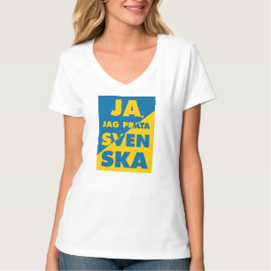 Ja, jag pratar Svenska, ja, jag pratar svettskål T Shirt