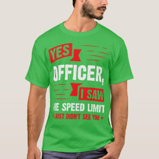Ja, jag såg hastighetsbegränsningen för bilentusia t shirt
