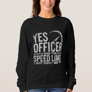 Ja, jag såg hastighetsgränsen t shirt