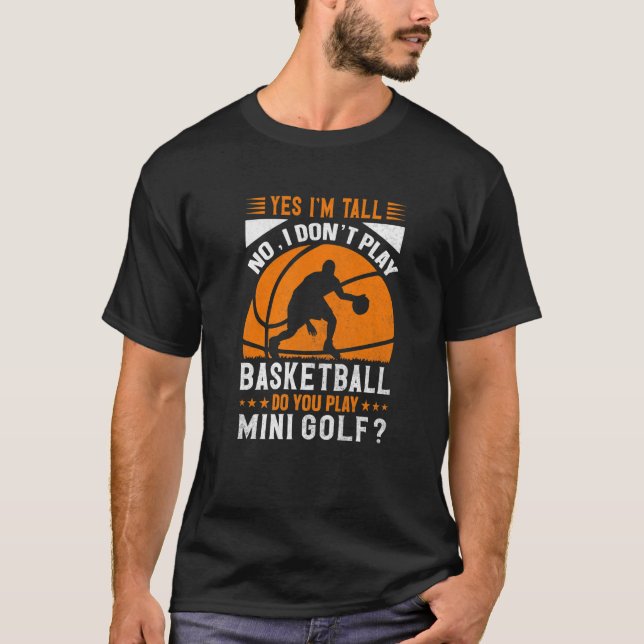 Ja, jag säger nej att jag inte spelar basket... t shirt (Framsida)