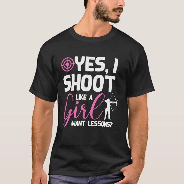 Ja, jag skjuter som en tjej vill ha lektioner t shirt (Framsida)
