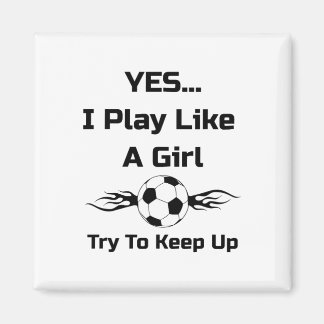 Ja...jag spelar som en tjej flammande fotboll Byll Magnet