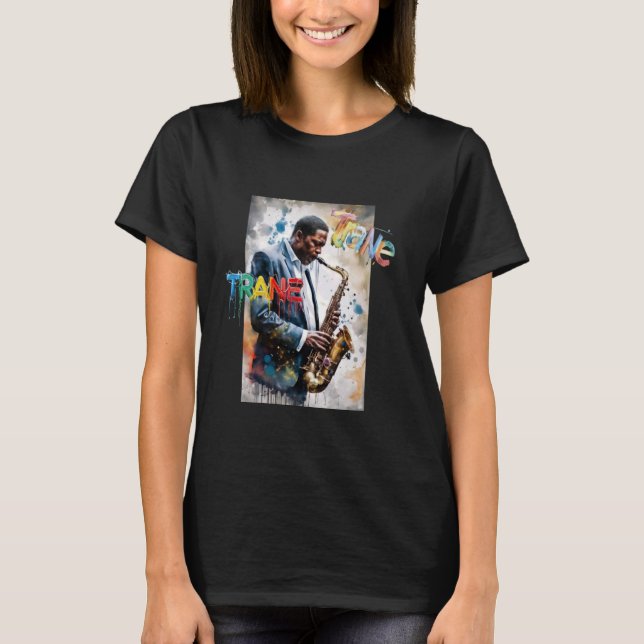 Ja, jag talar Coltrane - Jazz Music Älskare T Shirt (Framsida)