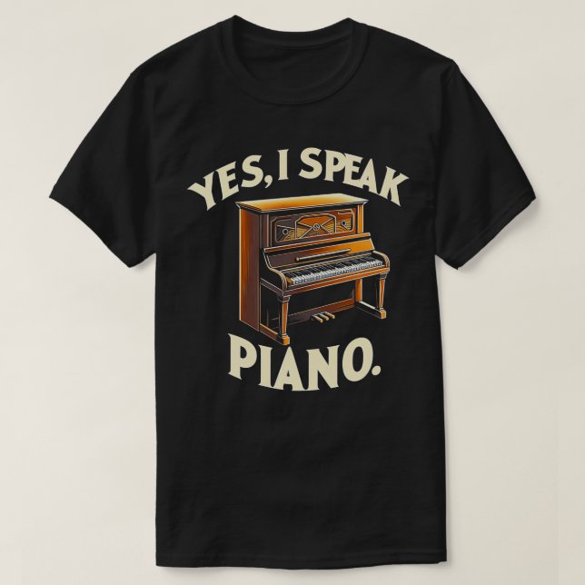 Ja, jag talar Piano Piano Funny Graphic s T Shirt (Design framsida)