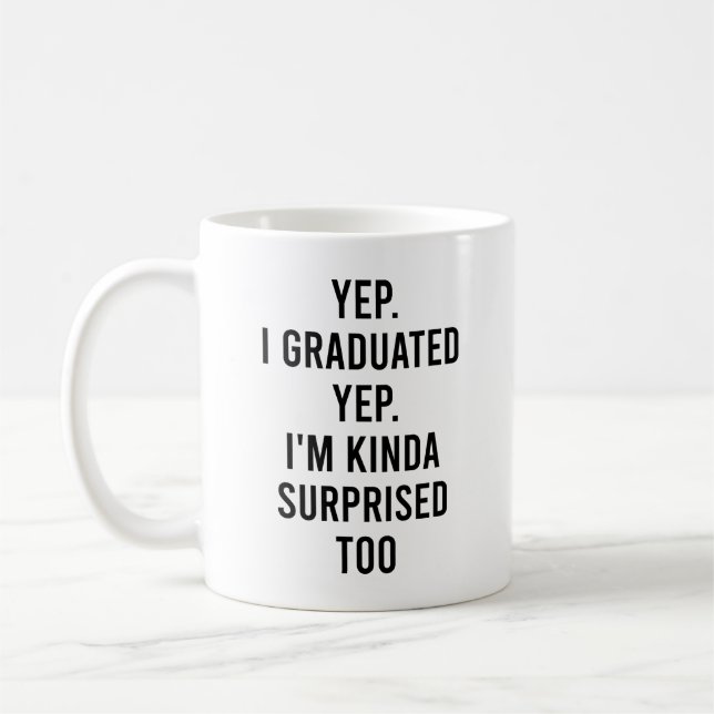Ja, jag tog examen Ja, jag är också förvånad Exame Kaffemugg (Vänster)