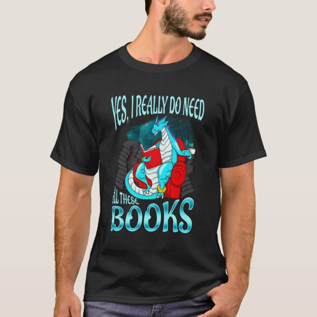 Ja, jag Verkligen behöver all den här Bokarna-läsn T Shirt (Framsida)