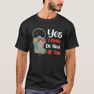 Ja, jag Verkligen behöver all den här Crochet Arts T Shirt