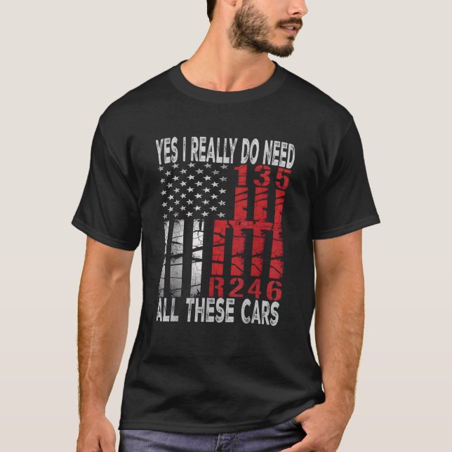 Ja, jag Verkligen behöver alla dessa bilar.. T Shirt (Framsida)