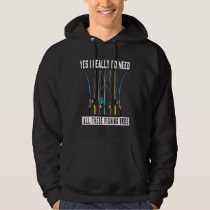 Ja, jag Verkligen behöver alla dessa fiskevatten Hoodie
