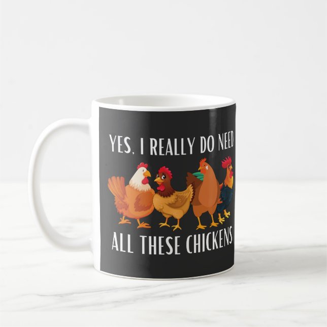 Ja, jag verkligen behöver alla dessa kycklingar kaffemugg (Vänster)