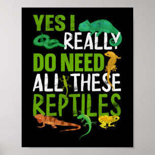 Ja, jag Verkligen behöver alla dessa reptiles-orm Poster