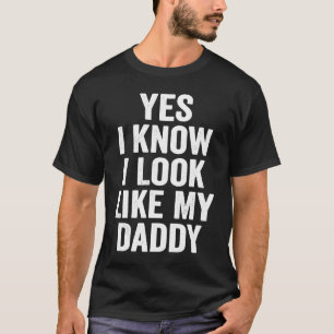 Ja, jag vet att jag ser ut som pappa Cute Kids Far T Shirt