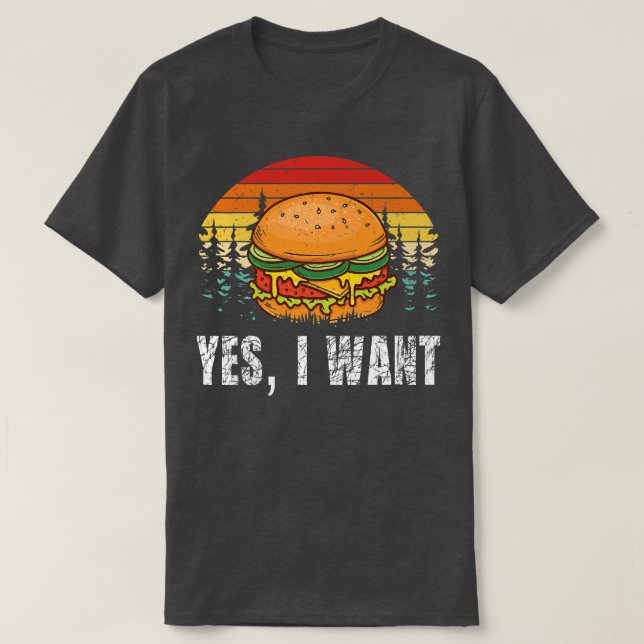 JA, jag vill att Burger Hamburger Cheeseburger Fas T Shirt (Design framsida)