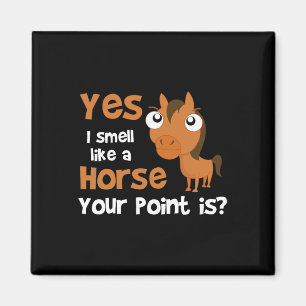 Ja, jag vill ha en häst som du vill ha. magnet