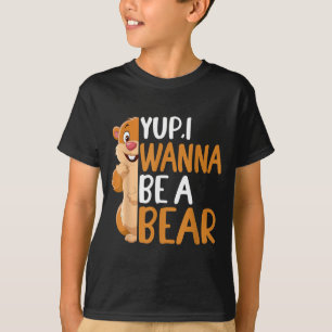 Ja, jag vill vara en björn Groundhog Day Nyhetsgra T Shirt