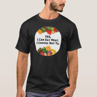 JA kan jag äta kött som jag väljer inte - Tee Shirt