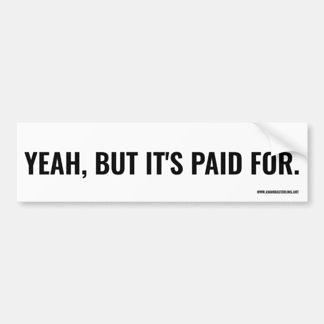 Ja, men det är betalat för. bildekal (Framsidan)