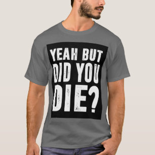 Ja, men dog du 2 t shirt