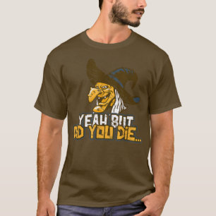 Ja, men gjorde du det? t shirt