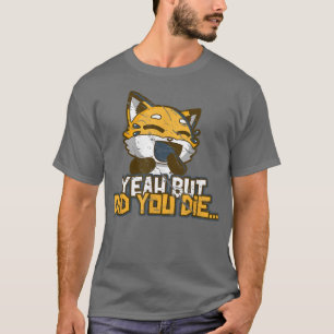 Ja, men gjorde du det? t shirt