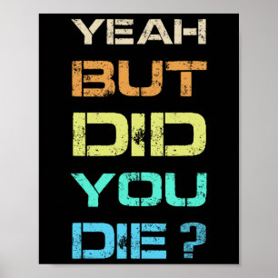 Ja, men gjorde du en Sarcastic Funny Workout Gym H Poster