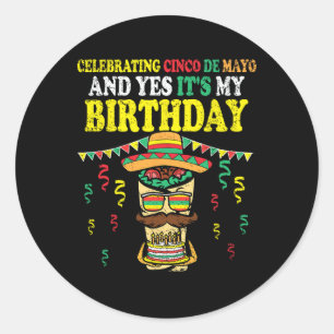 Ja, min födelsedagscinco De Mayo Bday Mexican Fie Runt Klistermärke