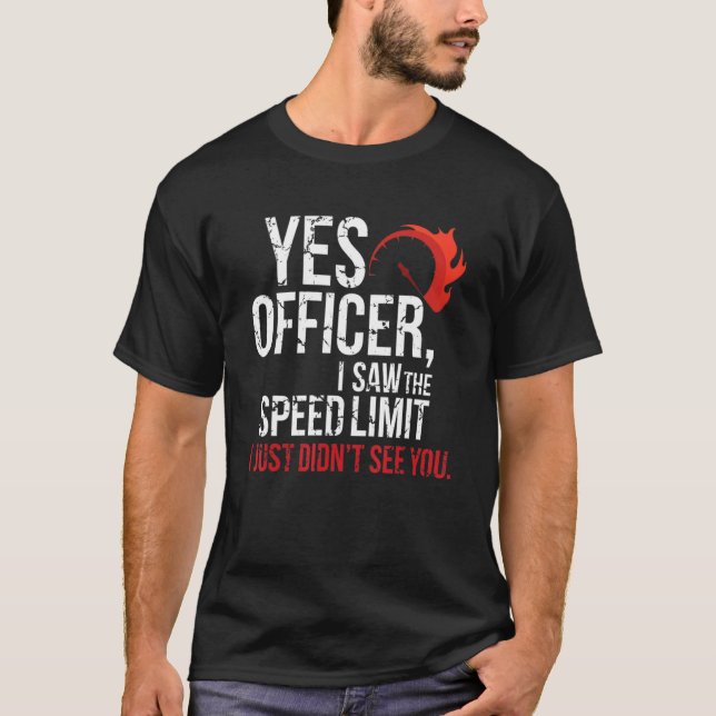Ja Officer Speeding Car Enthusiast & Mechanist G T Shirt (Framsida)