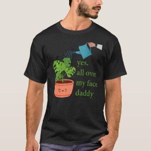 Ja över hela min ansikte pappa Monstera T Shirt
