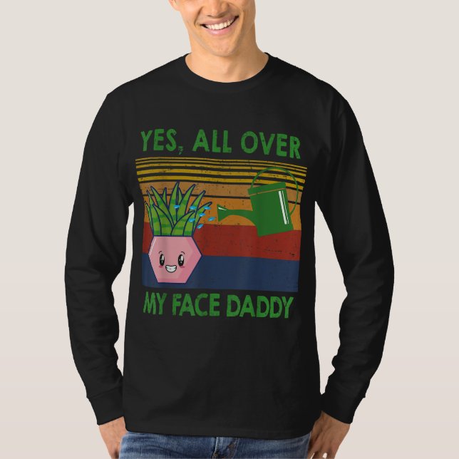Ja, över hela min ansikte-pappa... t shirt (Framsida)