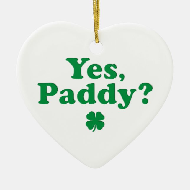 Ja Paddy Funny St. Paddy's Day Julgransprydnad Keramik (Framsidan)
