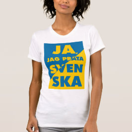 Ja, Prata Svenska, ja jag talar svenska T Shirt