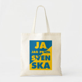 Ja, Prata Svenska, ja jag talar svenska Tygkasse