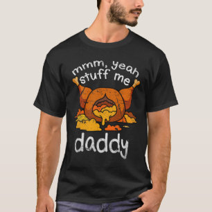 Ja, Saker Me pappa Funny Thanksgiving Turkiet T Shirt