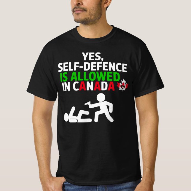 Ja, självförsvar är tillåtet i Canada Funny Stickm T Shirt (Framsida)