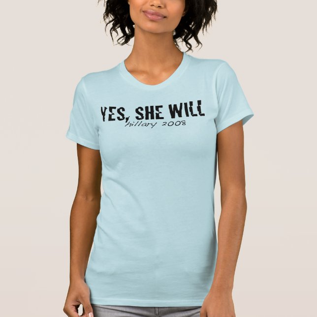 Ja ska hon! - Hillary 2008 Tee Shirt (Framsida)
