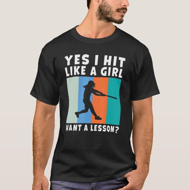 Ja, slå som en flicka vill ha en Lesson Softball G T Shirt (Framsida)