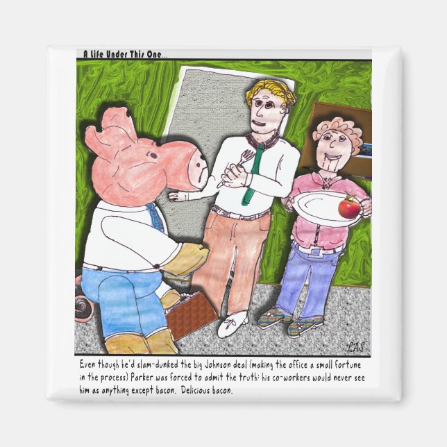 Ja....smakar som bacon. Gris skämt! Magnet (Framsidan)