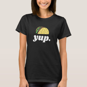 Ja till Tacos for Taco T Shirt