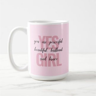 Ja, tjejen du är vacker, Motivational Girl Print Kaffemugg