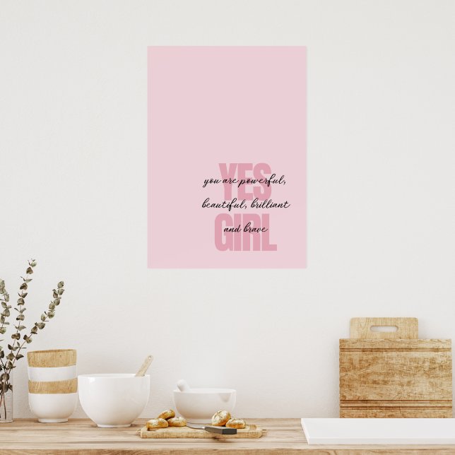 Ja, tjejen du är vacker, Motivational Girl Print Poster (Kök)