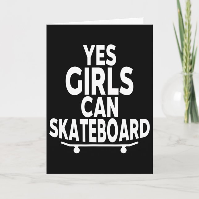 Ja, tjejer kan skateboard - Rolig skateboardåkning Kort (Framsida)