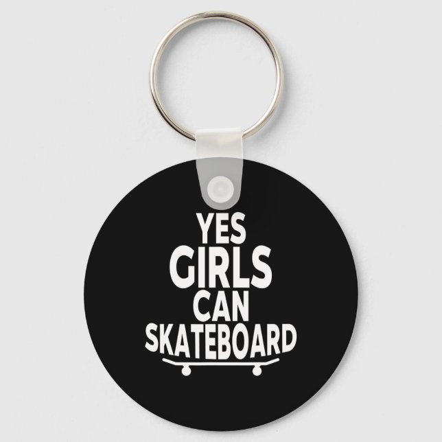 Ja, tjejer kan skateboard - Rolig skateboardåkning Nyckelring (Framsida)