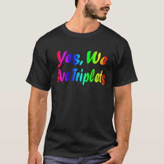 Ja, vi är tripplar som matchar fågeldagskassan Sib T Shirt