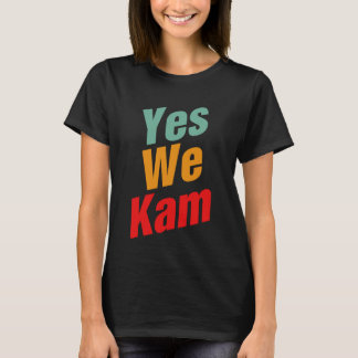 Ja, vi Kam - Kamala Harris för talman T Shirt