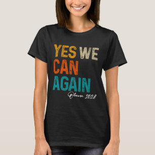 Ja, vi kan återigen Obama till president 2028, 48: T Shirt