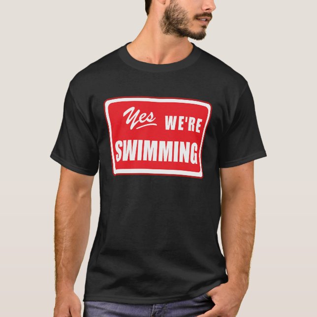 Ja, vi simmar simma matchande team simmer bassäng t shirt (Framsida)