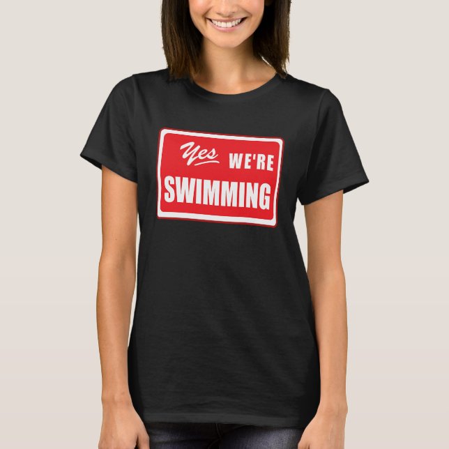 Ja, vi simmar simma matchande team simmer bassäng t shirt (Framsida)
