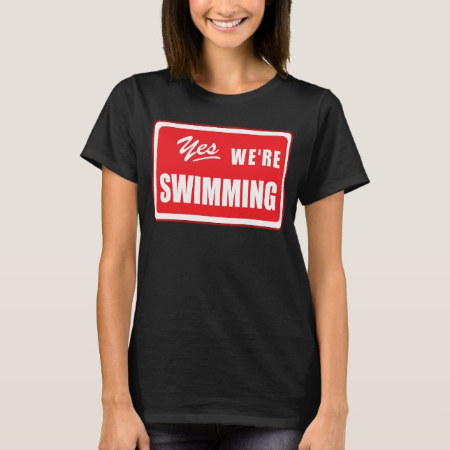 Ja, vi simmar simma matchande team simmer bassäng t shirt (Framsida)