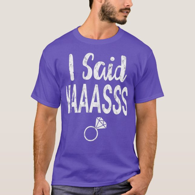 Ja Yaasss Yaaas Förlovning Fiancee Bride T Shirt (Framsida)