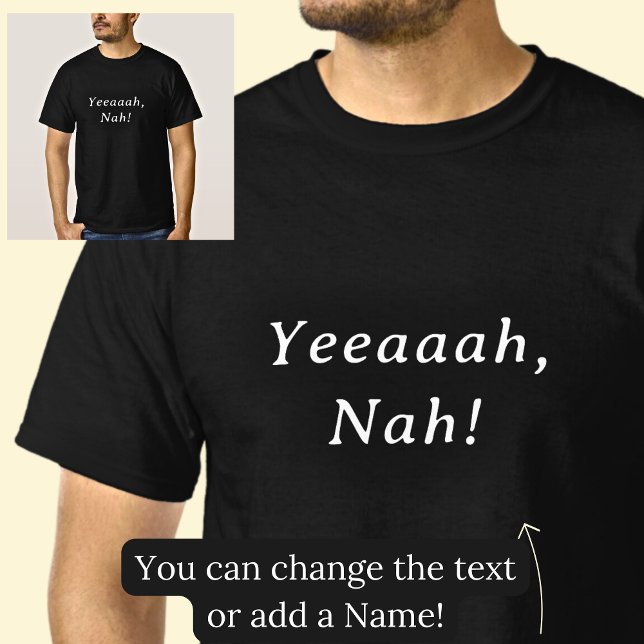 Ja, Yeeaaar Nej, på Black T Shirt (Skapare uppladdad)